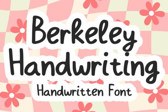Berkeley Handwriting: A Lively Script Font for Campaigns