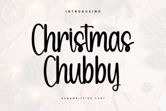 Christmas Chubby: A Handwritten Font for Editorial Warmth