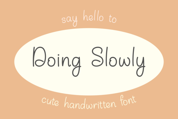 Doing Slowly Font: A Gentle Script for Branding