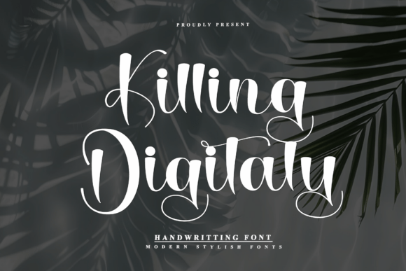 Killing Digitaly: A Script Font for Bold Campaigns
