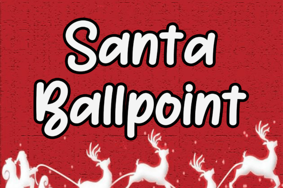 Santa Ballpoint: A Modern Script Font for Editors
